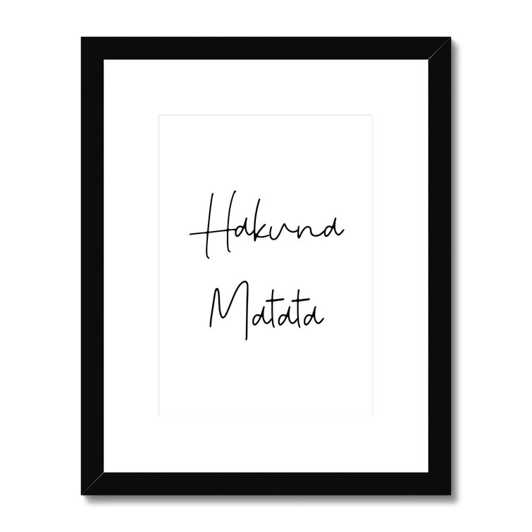 Ebern Designs Hakuna Matata - Picture Frame Typography | Wayfair.co.uk